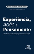 Experiência, Ação e Pensamento - Miriam Barreto de Almeida Passos