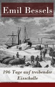 Cover-Bild zum Titel '196 Tage auf treibender Eisscholle' von 'Emil Bessels'