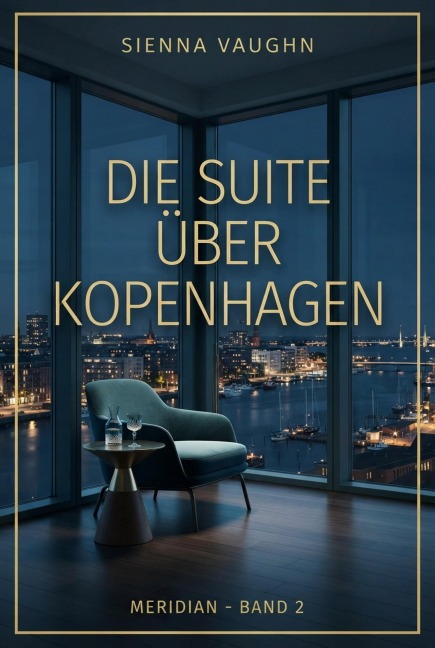 Die Suite über Kopenhagen - Sienna Vaughn