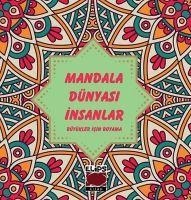 Mandala Dünyasi Insanlar - Kolektif