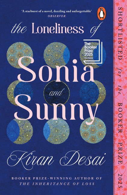 The Loneliness of Sonia and Sunny - Kiran Desai
