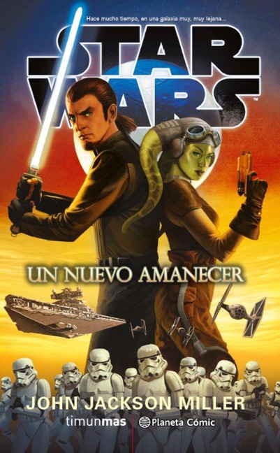 Star Wars, Un nuevo amanecer - John Jackson Miller