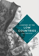 Cover-Bild zum Titel 'A History of the Low Countries' von 'Paul Arblaster'