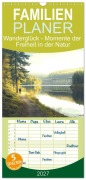 Cover-Bild zum Titel 'Familienplaner 2027 - Wanderglück - Momente der Freiheit in der Natur mit 5 Spalten (Wandkalender, 21 x 45 cm) CALVENDO' von 'Diana Kluge'