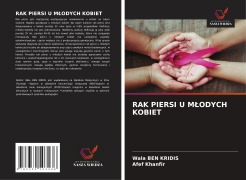 Cover-Bild zum Titel 'RAK PIERSI U M¿ODYCH KOBIET' von 'Wala Ben Kridis, Afef Khanfir'