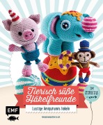 Cover-Bild zum Titel 'Tierisch süße Häkelfreunde im Zirkus' von 'Joke Vermeiren'