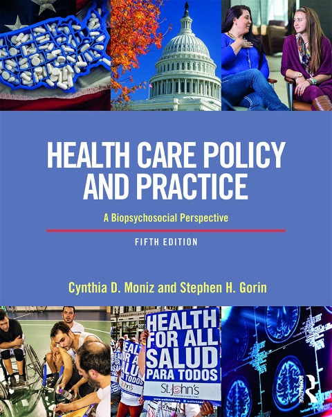 Health Care Policy and Practice - Cynthia Moniz, Stephen Gorin