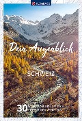 Cover-Bild zum Titel 'KOMPASS Dein Augenblick Schweiz' von ''
