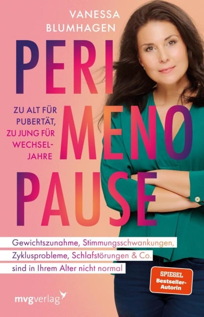 Perimenopause - zu alt für Pubertät, zu jung für Wechseljahre - Vanessa Blumhagen
