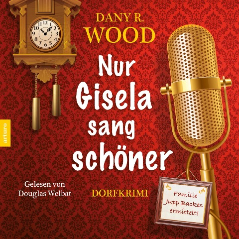 Nur Gisela sang schöner - Dany R. Wood