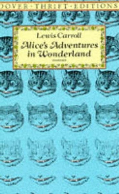 Alice in Wonderland - Lewis Carroll
