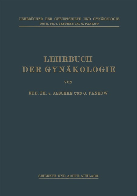 Lehrbuch der Gynäkologie - Rudolf Theodor von Jaschke, Max Runge, Otto Pankow