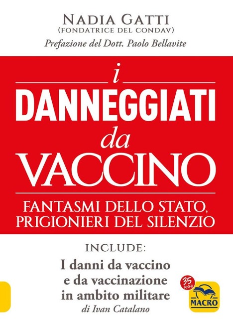 I danneggiati da vaccino. Fantasmi dello Stato, prigionieri del silenzio - Nadia Gatti