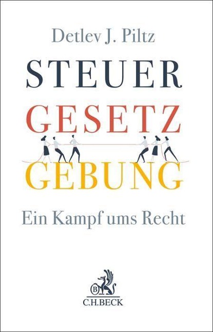 Steuergesetzgebung - Detlev J. Piltz