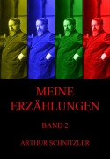 Cover-Bild zum Titel 'Meine Erzählungen, Band 2' von 'Arthur Schnitzler'