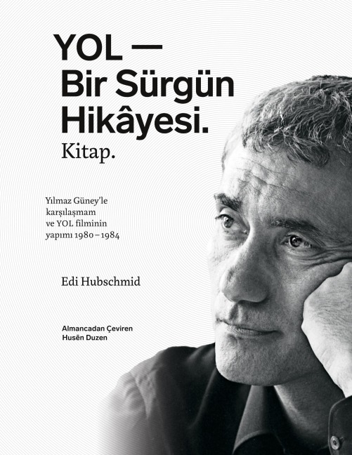 YOL - Bir Sürgün Hikâyesi. Kitap. - Edi Hubschmid