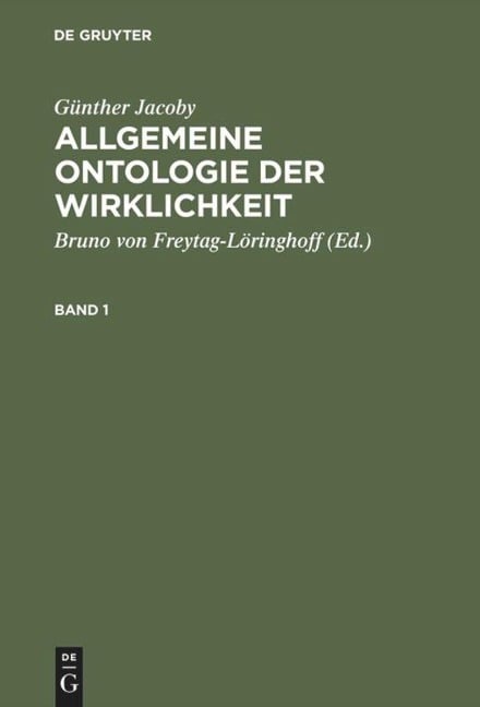 Günther Jacoby: Allgemeine Ontologie der Wirklichkeit. Band 1 - 