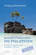 Cover-Bild zum Titel 'Kleines Einmaleins - Die Philippinen' von 'Wolfgang Werkmeister'
