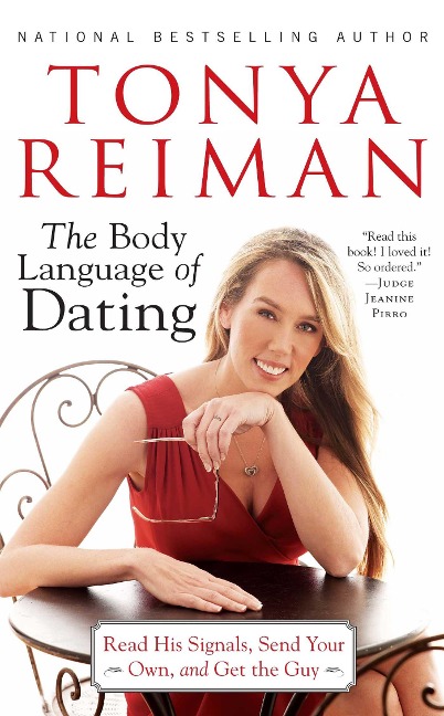 The Body Language of Dating - Tonya Reiman
