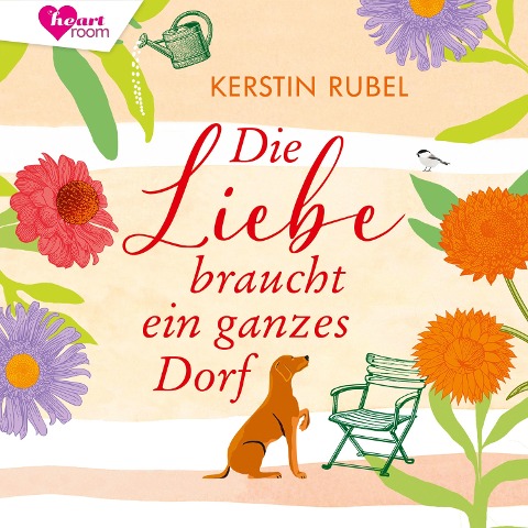 Die Liebe braucht ein ganzes Dorf - Kerstin Rubel