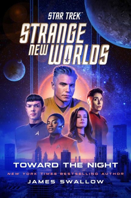 Star Trek: Strange New Worlds: Toward the Night - James Swallow