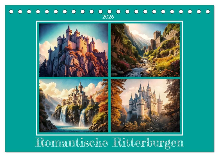 Romantische Ritterburgen (Tischkalender 2026 DIN A5 quer), CALVENDO Monatskalender - Werner Braun