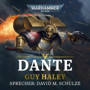 Cover-Bild zum Titel 'Warhammer 40.000: Dante' von 'Guy Haley'