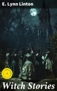 Cover-Bild zum Titel 'Witch Stories' von 'E. Lynn Linton'