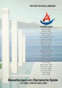 Cover-Bild zum Titel 'Bewerbungen um Olympische Spiele, Von Athen 1896 bis Athen 2004' von 'Peter Schollmeier'