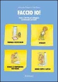 Cover-Bild zum Titel 'Faccio io! Storie e attività per sviluppare le autonomie personali' von 'Antonella Ruggieri, Luigi Russo'