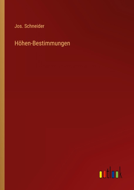 Höhen-Bestimmungen - Jos. Schneider