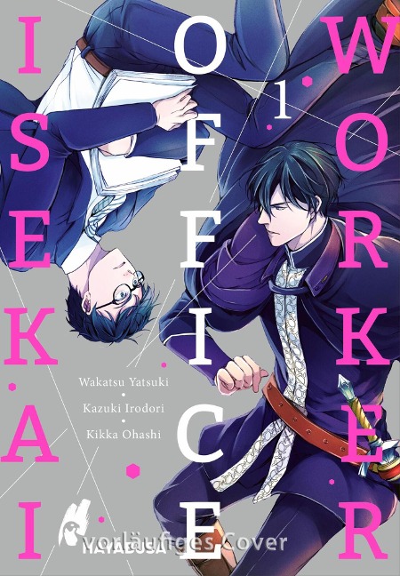 Isekai Office Worker 1 - Kazuki Irodori, Wakatsu Yatsuki, Kikka Ohashi