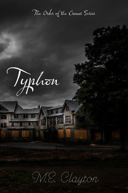 Typhon (The Order of the Cronus Series, #1) - M. E. Clayton