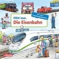 Hör mal (Soundbuch): Die Eisenbahn - Christian Zimmer