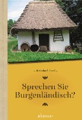 Cover-Bild zum Titel 'Sprechen Sie Burgenländisch' von 'Jakob Michael Perschy'