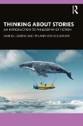 Cover-Bild zum Titel 'Thinking about Stories' von 'Samuel Lebens, Tatjana von Solodkoff'