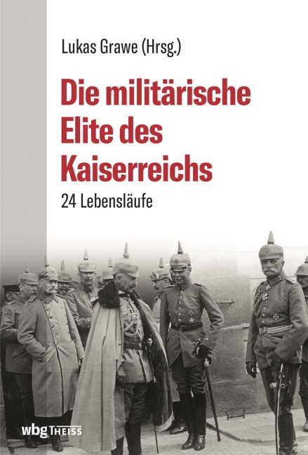 Die militärische Elite des Kaiserreichs - 
