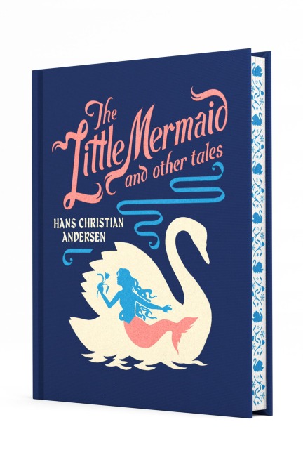 The Little Mermaid and Other Tales - Hans Christian Andersen