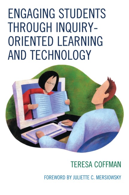 Engaging Students through Inquiry-Oriented Learning and Technology - Teresa Coffman