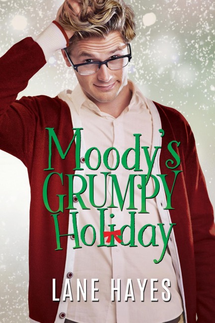 Moody's Grumpy Holiday - Lane Hayes