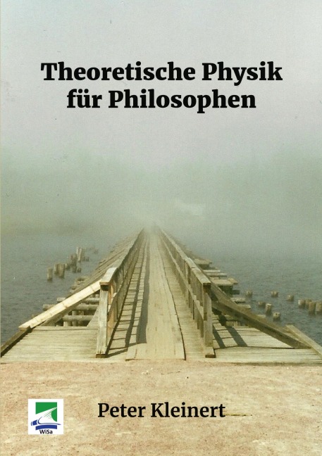 Theoretische Physik für Philosophen - Peter Kleinert