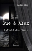 Cover-Bild zum Titel 'Sue und Alex' von 'Ruby Bley'