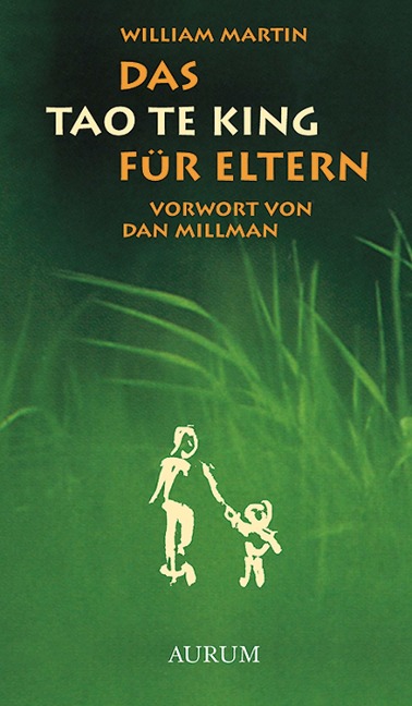 Das Tao Te King für Eltern - William Martin