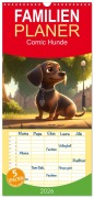 Familienplaner 2026 - Comic Hunde mit 5 Spalten (Wandkalender, 21 x 45 cm) CALVENDO - Dirk Meutzner