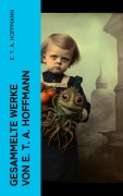 Cover-Bild zum Titel 'Gesammelte Werke von E. T. A. Hoffmann' von 'E. T. A. Hoffmann'