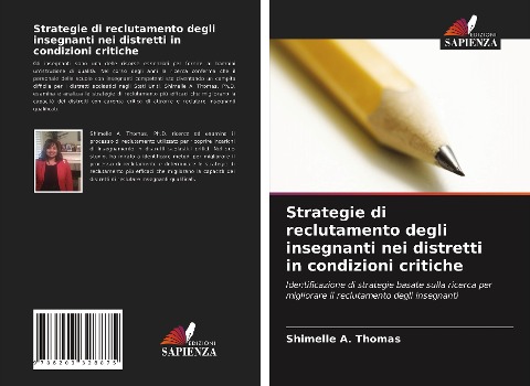 Strategie di reclutamento degli insegnanti nei distretti in condizioni critiche - Shimelle A. Thomas