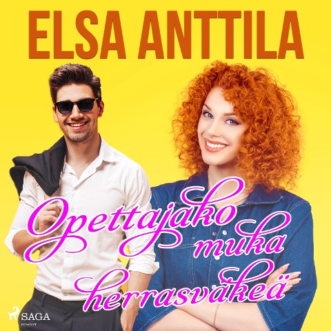 Opettajako muka herrasväkeä - Elsa Anttila