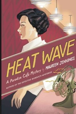 Heat Wave - Maureen Jennings