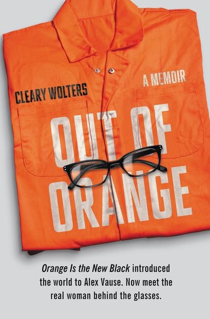 Out of Orange - Cleary Wolters
