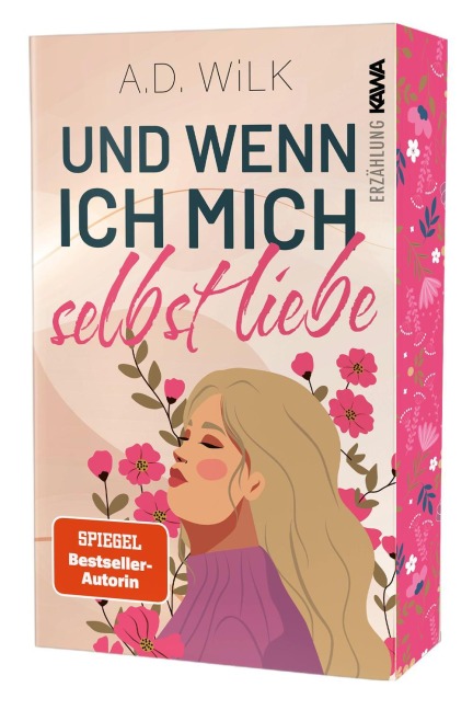 Und wenn ich mich selbst liebe - Andrea Wilk, A. D. Wilk